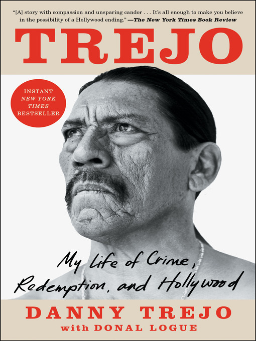 Trejo my life of crime, redemption, and Hollywood